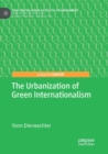 The Urbanization of Green Internationalism - Book