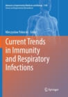 Current Trends in Immunity and Respiratory Infections - Book