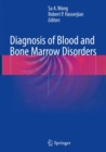 Diagnosis of Blood and Bone Marrow Disorders - Book