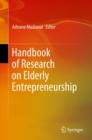 Handbook of Research on Elderly Entrepreneurship - eBook