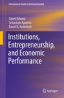Institutions, Entrepreneurship, and Economic Performance - eBook