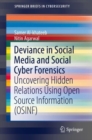 Deviance in Social Media and Social Cyber Forensics : Uncovering Hidden Relations Using Open Source Information (OSINF) - eBook