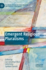 Emergent Religious Pluralisms - Book
