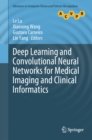 Deep Learning and Convolutional Neural Networks for Medical Imaging and Clinical Informatics - eBook