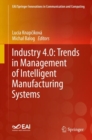 Industry 4.0: Trends in Management of Intelligent Manufacturing Systems - Book
