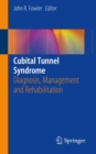 Cubital Tunnel Syndrome : Diagnosis, Management and Rehabilitation - Book