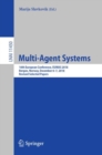 Multi-Agent Systems : 16th European Conference, EUMAS 2018, Bergen, Norway, December 6–7, 2018, Revised Selected Papers - Book