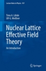 Nuclear Lattice Effective Field Theory : An Introduction - eBook