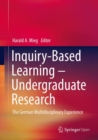 Inquiry-Based Learning - Undergraduate Research : The German Multidisciplinary Experience - Book