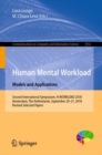 Human Mental Workload: Models and Applications : Second International Symposium, H-WORKLOAD 2018, Amsterdam, The Netherlands, September 20-21, 2018, Revised Selected Papers - Book
