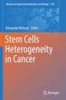 Stem Cells Heterogeneity in Cancer - Book