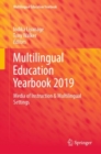 Multilingual Education Yearbook 2019 : Media of Instruction & Multilingual Settings - eBook