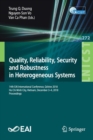 Quality, Reliability, Security and Robustness in Heterogeneous Systems : 14th EAI International Conference, Qshine 2018, Ho Chi Minh City, Vietnam, December 3-4, 2018, Proceedings - Book