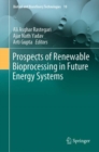 Prospects of Renewable Bioprocessing in Future Energy Systems - eBook