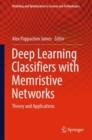 Deep Learning Classifiers with Memristive Networks : Theory and Applications - eBook
