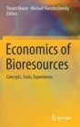 Economics of Bioresources : Concepts, Tools, Experiences - Book