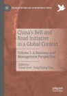 China’s Belt and Road Initiative in a Global Context : Volume I: A Business and Management Perspective - Book