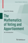 The Mathematics of Voting and Apportionment : An Introduction - Book