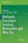 Wetlands: Ecosystem Services, Restoration and Wise Use - Book