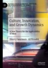 Culture, Innovation, and Growth Dynamics : A New Theory for the Applicability of Ideas - eBook