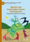 Women and Sustainable Human Development : Empowering Women in Africa - eBook