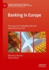 Banking in Europe : The Quest for Profitability after the Great Financial Crisis - eBook