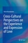 Cross-Cultural Perspectives on the Experience and Expression of Love - eBook