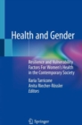 Health and Gender : Resilience and Vulnerability Factors For Women's Health in the Contemporary Society - Book