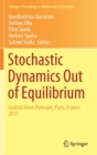 Stochastic Dynamics Out of Equilibrium : Institut Henri Poincare, Paris, France, 2017 - Book