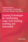 Learning Technologies for Transforming Large-Scale Teaching, Learning, and Assessment - Book