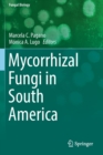Mycorrhizal Fungi in South America - Book