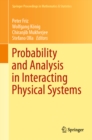 Probability and Analysis in Interacting Physical Systems : In Honor of S.R.S. Varadhan, Berlin, August, 2016 - eBook