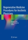 Regenerative Medicine Procedures for Aesthetic Physicians - Book