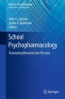 School Psychopharmacology : Translating Research into Practice - eBook