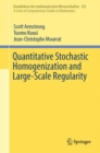 Quantitative Stochastic Homogenization and Large-Scale Regularity - Book