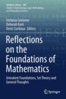 Reflections on the Foundations of Mathematics : Univalent Foundations, Set Theory and General Thoughts - Book