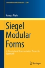 Siegel Modular Forms : A Classical and Representation-Theoretic Approach - Book