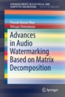 Advances in Audio Watermarking Based on Matrix Decomposition - Book