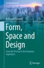 Form, Space and Design : From the Persian to the European Experience - eBook