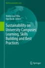 Sustainability on University Campuses: Learning, Skills Building and Best Practices - eBook