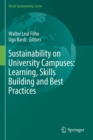 Sustainability on University Campuses: Learning, Skills Building and Best Practices - Book