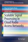 Scalable Signal Processing in Cloud Radio Access Networks - Book