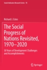The Social Progress of Nations Revisited, 1970-2020 : 50 Years of Development Challenges and Accomplishments - Book