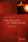 The Reality of Time Flow : Local Becoming in Modern Physics - Book