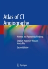 Atlas of CT Angiography : Normal and Pathologic Findings - Book