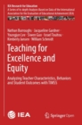 Teaching for Excellence and Equity : Analyzing Teacher Characteristics, Behaviors and Student Outcomes with TIMSS - Book