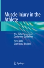 Muscle Injury in the Athlete : The Italian Consensus Conference Guidelines - eBook