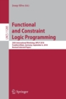 Functional and Constraint Logic Programming : 26th International Workshop, WFLP 2018, Frankfurt/Main, Germany, September 6, 2018, Revised Selected Papers - Book