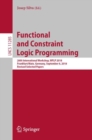 Functional and Constraint Logic Programming : 26th International Workshop, WFLP 2018, Frankfurt/Main, Germany, September 6, 2018, Revised Selected Papers - eBook