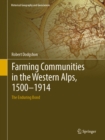 Farming Communities in the Western Alps, 1500-1914 : The Enduring Bond - eBook